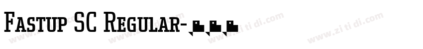 Fastup SC Regular字体转换